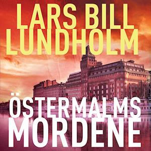 Ãstermalmsmordene-Lars Bill Lundholm-Lydbog